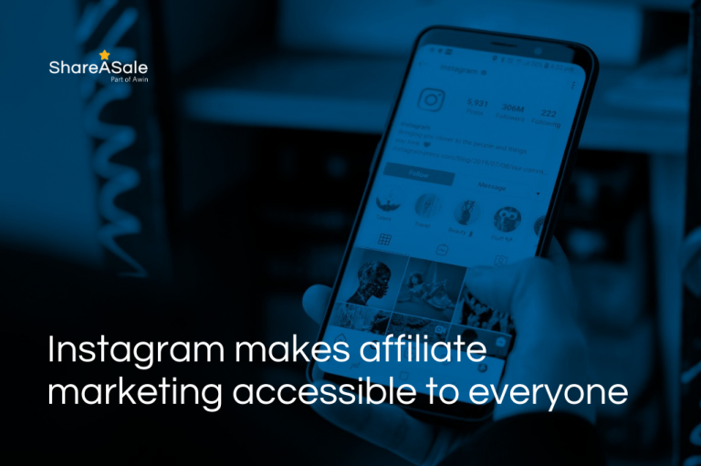Instagram makes affiliate marketing accessible to everyone