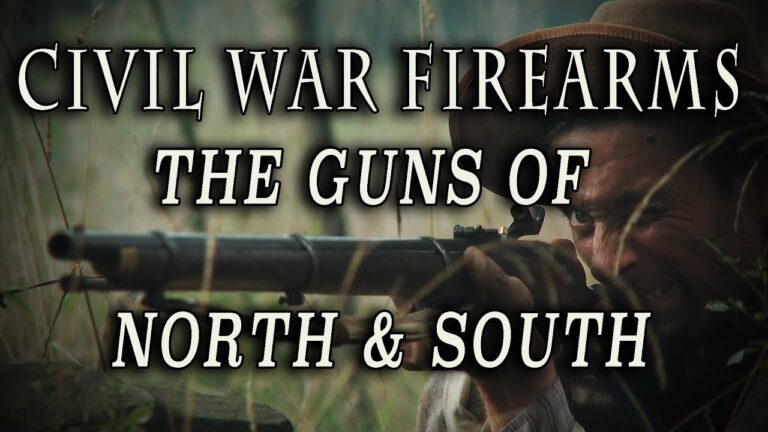 “Civil War Firearms: The Guns of North & South” Full Documentary
