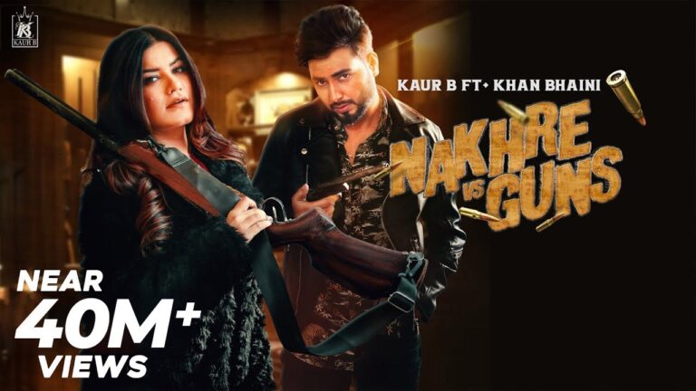 Nakhre vs Guns : Kaur B ft Khan Bhaini (Official Video) Laddi Gill | Savio Latest Punjabi Songs 2020